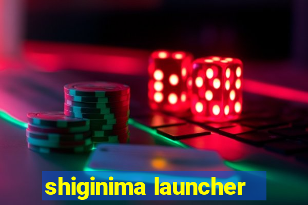 shiginima launcher